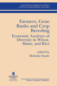Vorderes Coverbild Farmers Gene Banks and Crop Breeding: Economic Analyses of Diversity in Wheat Maize and Rice