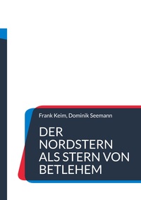 Vorderes Coverbild Der Nordstern als Stern von Betlehem