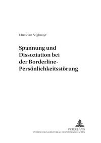 Vorderes Coverbild Spannung und Dissoziation bei der Borderline-Persönlichkeitsstörung