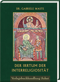 Vorderes Coverbild Der Irrtum der Interreligiosität