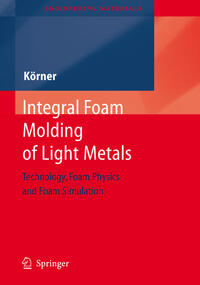 Vorderes Coverbild Integral Foam Molding of Light Metals