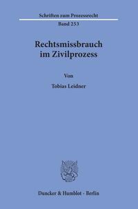 Vorderes Coverbild Rechtsmissbrauch im Zivilprozess.