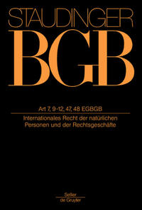Vorderes Coverbild J. von Staudingers Kommentar zum Bürgerlichen Gesetzbuch mit Einführungsgesetz... / Artikel 7, 9-12, 47, 48 EGBGB