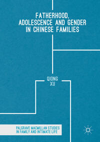 Vorderes Coverbild Fatherhood, Adolescence and Gender in Chinese Families