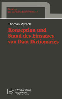 Vorderes Coverbild Konzeption und Stand des Einsatzes von Data Dictionaries