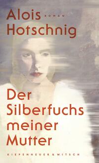 Vorderes Coverbild Der Silberfuchs meiner Mutter