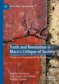 Vorderes Coverbild Truth and Revolution in Marx's Critique of Society