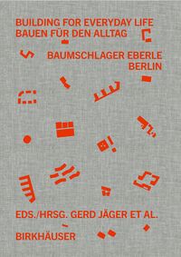 Vorderes Coverbild Building for Everyday Life / Bauen für den Alltag 2010–2025