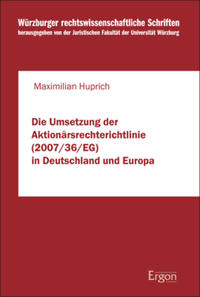 Vorderes Coverbild Die Umsetzung der Aktionärsrechterichtlinie (2007/36/EG) in Deutschland und Europa