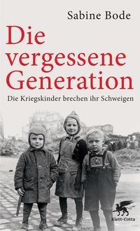 Vorderes Coverbild Die vergessene Generation