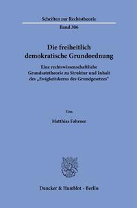 Vorderes Coverbild Die freiheitlich demokratische Grundordnung.