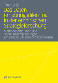 Vorderes Coverbild Das Datenerhebungsdilemma in der empirischen Strategieforschung