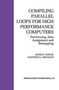 Vorderes Coverbild Compiling Parallel Loops for High Performance Computers