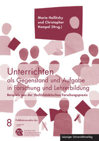 Vorderes Coverbild Unterrichten als Gegenstand und Aufgabe in Forschung und Lehrerbildung