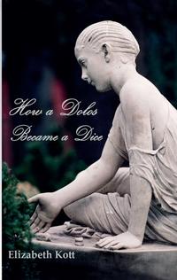 Vorderes Coverbild How a Dolos Became a Dice