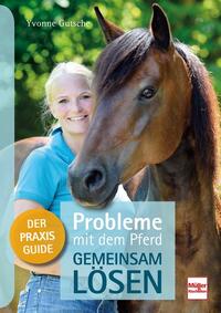 Vorderes Coverbild Probleme mit dem Pferd - gemeinsam lösen
