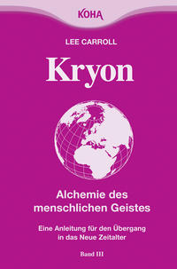 Vorderes Coverbild Kryon: Kryon, Kt, Bd.3 : Alchemie des menschlichen Geistes: Bd 3 (Broschiert)