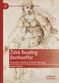Vorderes Coverbild Žižek Reading Bonhoeffer