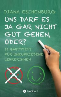 Vorderes Coverbild Uns darf es ja gar nicht gut gehen, oder?