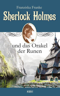 Vorderes Coverbild Sherlock Holmes und das Orakel der Runen