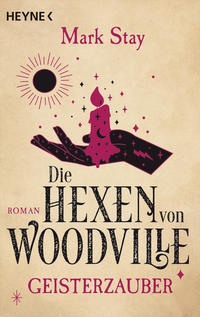 Vorderes Coverbild Die Hexen von Woodville - Geisterzauber