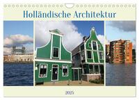 Vorderes Coverbild Holländische Architektur (Wandkalender 2025 DIN A4 quer), CALVENDO Monatskalender