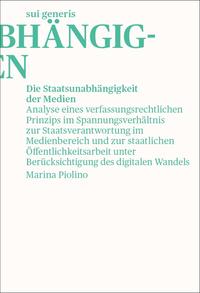 Vorderes Coverbild Die Staatsunabhängigkeit der Medien