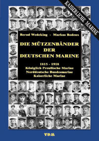Vorderes Coverbild Die Mützenbänder der Deutschen Marine. 1815 - 1918