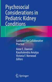Vorderes Coverbild Psychosocial Considerations in Pediatric Kidney Conditions
