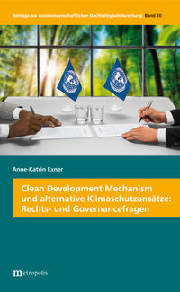 Vorderes Coverbild Clean Development Mechanism und alternative Klimaschutzansätze: Rechts- und Governancefragen