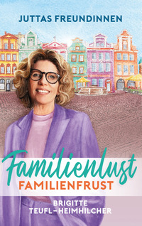 Vorderes Coverbild Familienlust, Familienfrust