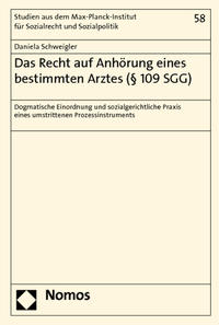 Vorderes Coverbild Das Recht auf Anhörung eines bestimmten Arztes (§ 109 SGG)