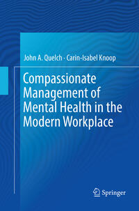 Vorderes Coverbild Compassionate Management of Mental Health in the Modern Workplace