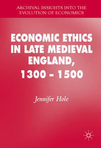 Vorderes Coverbild Economic Ethics in Late Medieval England, 1300–1500