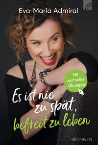 Vorderes Coverbild Es ist nie zu spät, befreit zu leben
