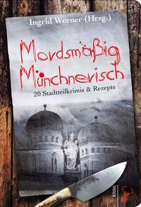 Vorderes Coverbild Mordsmäßig Münchnerisch