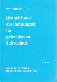 Vorderes Coverbild Brauchtumserscheinungen im griechischen Jahreslauf und ihre Beziehungen zum Volkstheater