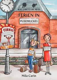 Vorderes Coverbild Meine Schwester Jane und ich / Ferien in Pusemuckel
