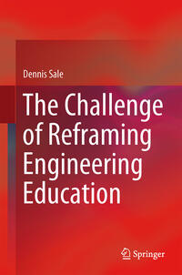 Vorderes Coverbild The Challenge of Reframing Engineering Education