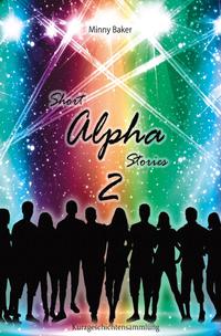 Vorderes Coverbild Alpha-Reihe / Short Alpha Stories 2