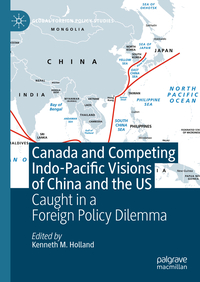 Vorderes Coverbild Canada and Competing Indo-Pacific Visions of China and the US