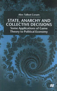 Vorderes Coverbild State, Anarchy, Collective Decisions