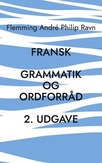 Vorderes Coverbild Fransk grammatik og ordforråd, 2. udgave