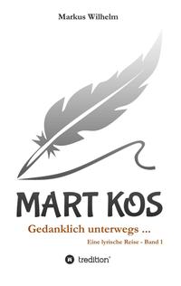 Vorderes Coverbild MART KOS - Gedanklich unterwegs ...