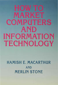 Vorderes Coverbild How to Market Computers and Information Technology