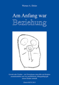 Vorderes Coverbild Am Anfang war Beziehung