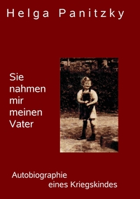 Vorderes Coverbild Sie nahmen mir meinen Vater