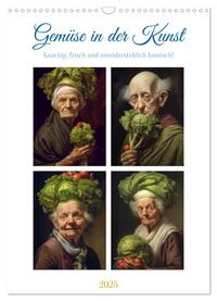 Vorderes Coverbild Gemüse in der Kunst (Wandkalender 2025 DIN A3 hoch), CALVENDO Monatskalender