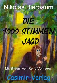Vorderes Coverbild Die 1000 Stimmen Jagd