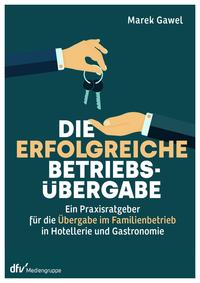 Vorderes Coverbild Die erfolgreiche Betriebsübergabe